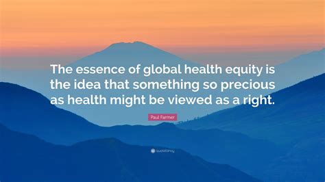 TOP 25 GLOBAL HEALTH QUOTES .